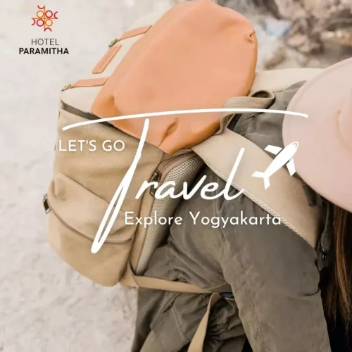 Explore Yogyakarta - Stay at Hotel Paramitha
